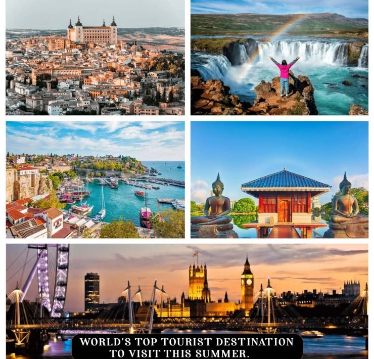 World's top tourist destination To Visit This Summer