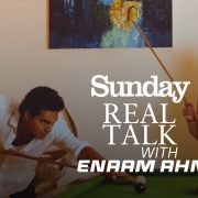 real talk with Enaam Ahmad
