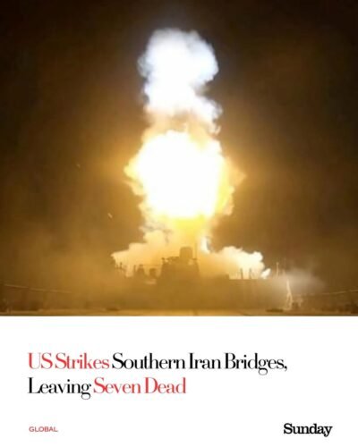 US airstrikes on bridges in southern Iran have left at least seven people dead, marking another