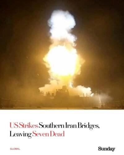 US airstrikes on bridges in southern Iran have left at least seven people dead, marking another